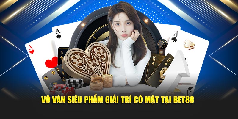 Giới thiệu Bet88 với kho game cá cược đỉnh cao, đa dạng
