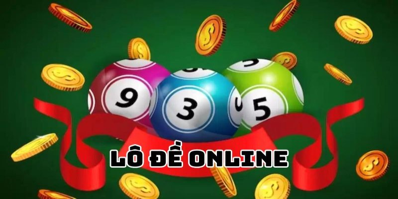 Hình thức lô đề online uy tín nhất hiện nay