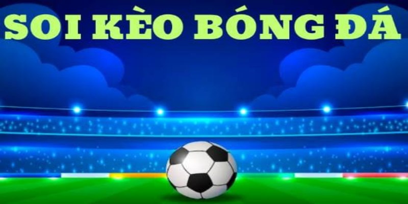 Ưu điểm khi học hỏi kinh nghiệm soi kèo bóng đá